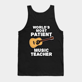 World's Most Patient Music Teacher, Acoustic Guitarist Funny Tank Top